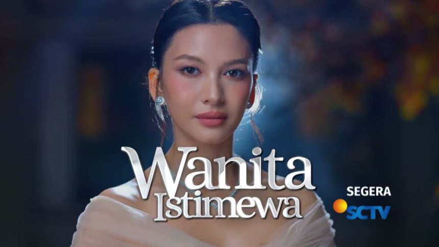 Wanita istimewa sctv